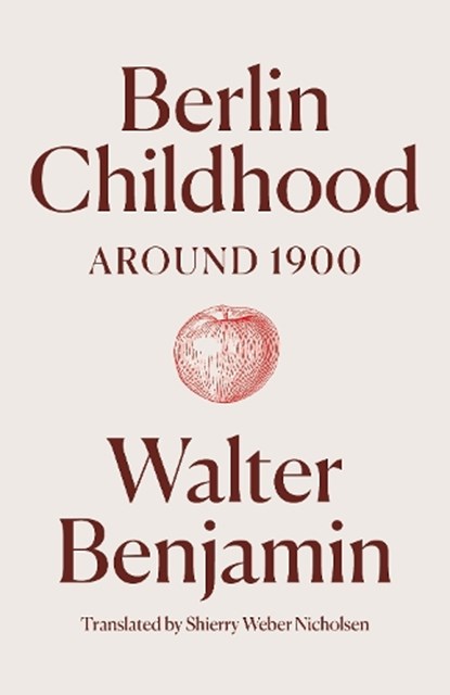 Berlin Childhood around 1900, Walter Benjamin - Gebonden - 9781836740148