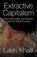 Extractive Capitalism, Laleh Khalili - Paperback - 9781836740285
