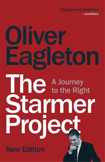 The Starmer Project, Oliver Eagleton - Paperback - 9781836740391