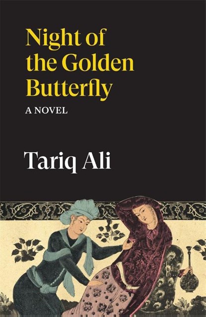 Night of the Golden Butterfly, Tariq Ali - Paperback - 9781836743705