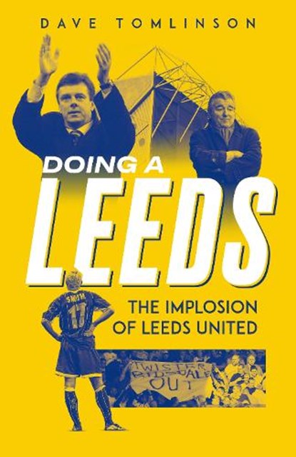 Doing a Leeds, Dave Tomlinson - Gebonden - 9781836801726