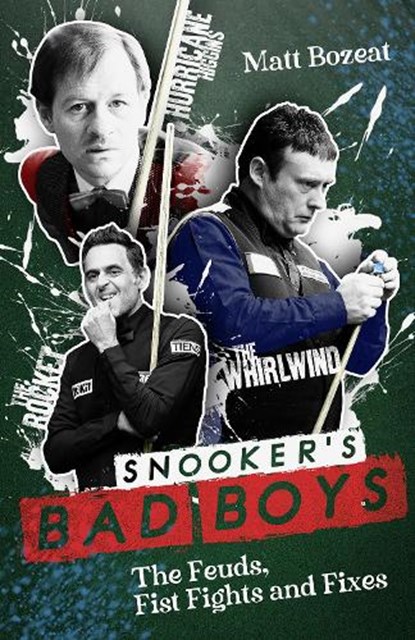 Snooker's Bad Boys, Matt Bozeat - Paperback - 9781836802204