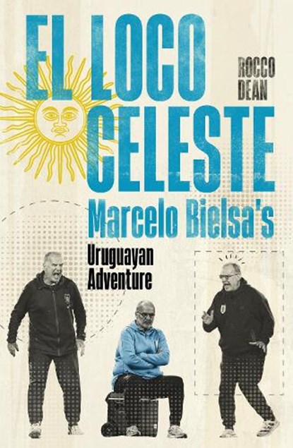 El Loco Celeste, Rocco Dean - Gebonden - 9781836803058