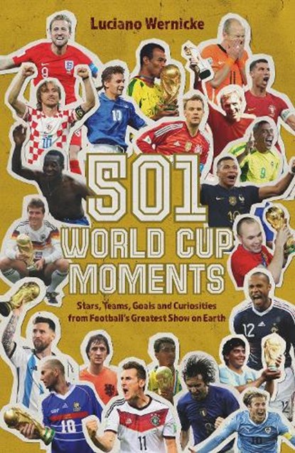 501 World Cup Moments, Luciano Wernicke - Gebonden - 9781836804192