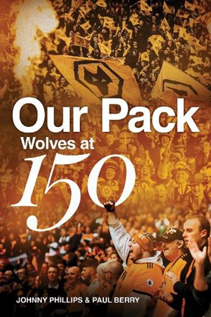 Our Pack, Johnny Phillips ; Paul Berry - Gebonden - 9781836805229