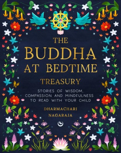 Buddha at Bedtime Treasury, Dharmachari Nagaraja - Gebonden - 9781836810827