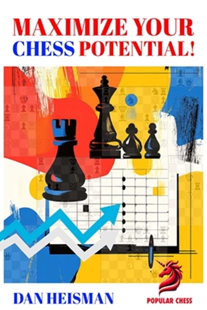 Maximise Your Chess Potential, Dan Heisman - Gebonden - 9781836840183