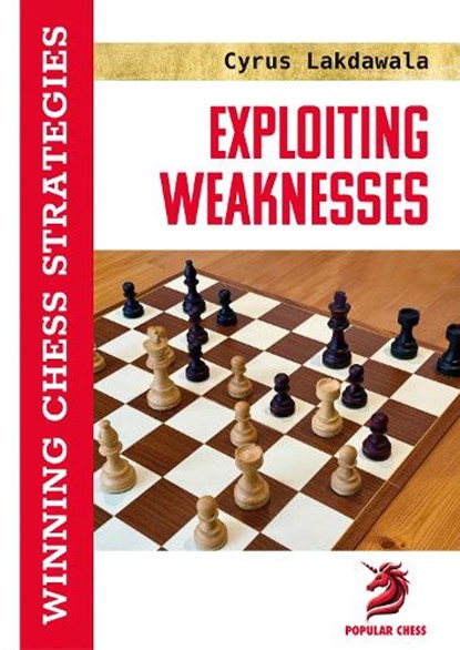 Exploiting Weaknesses, Cyrus Lakdawala - Gebonden - 9781836840459