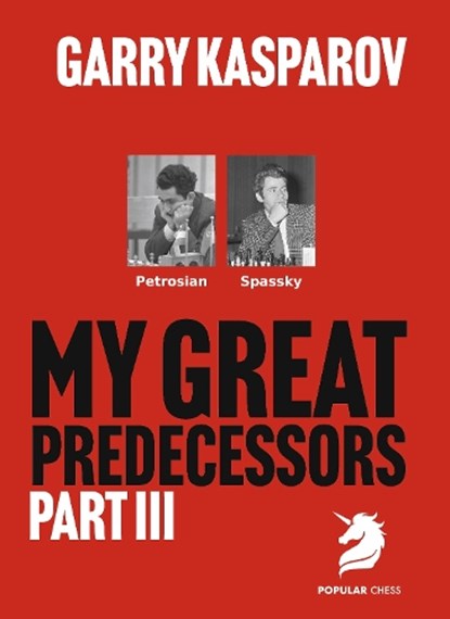 My Great Predecessors 3, Garry Kasparov - Paperback - 9781836840831