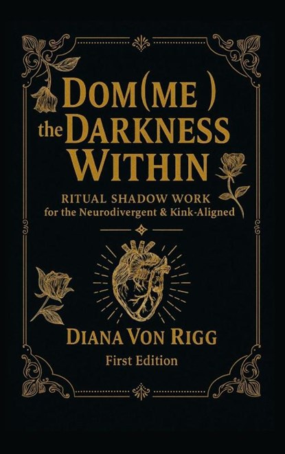 Dom(me) the Darkness Within, Diana von Rigg - Gebonden - 9781836883920
