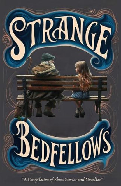 Strange Bedfellows, Steve Abbott - Paperback - 9781836900658