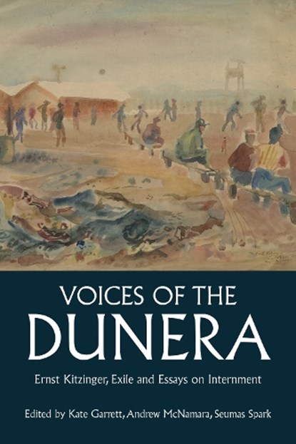 Voices of the Dunera, Seumas Spark ; Andrew McNamara ; Kate Garrett - Gebonden - 9781836954439