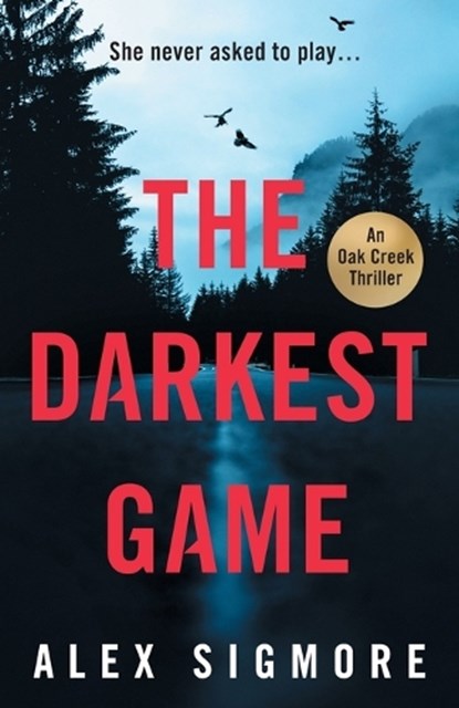 The Darkest Game, Alex Sigmore - Paperback - 9781837000067