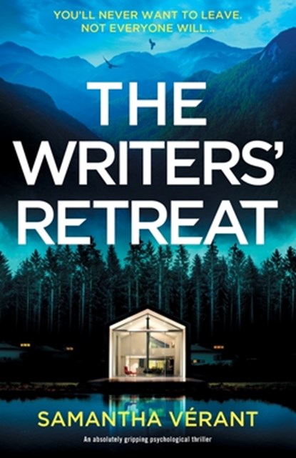 The Writers' Retreat: An absolutely gripping thriller, Samantha Vérant - Paperback - 9781837000210