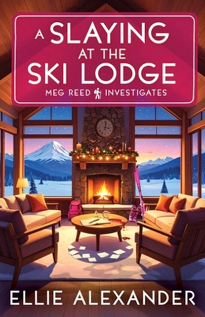 A Slaying at the Ski Lodge, Ellie Alexander - Paperback - 9781837001491