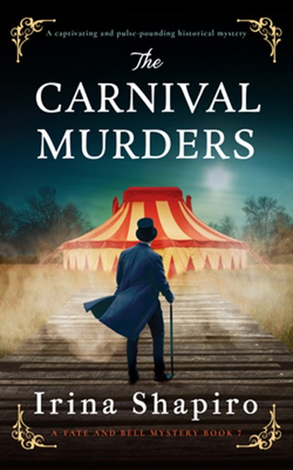 The Carnival Murders: A Captivating and Pulse-Pounding Historical Mystery, Irina Shapiro - Paperback - 9781837003150