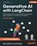 Generative AI with LangChain - Second Edition, Ben Auffarth ; Leonid Kuligin - Paperback - 9781837022014