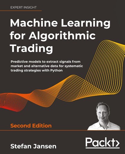 Machine Learning for Algorithmic Trading - Second Edition, Stefan Jansen - Gebonden - 9781837027095