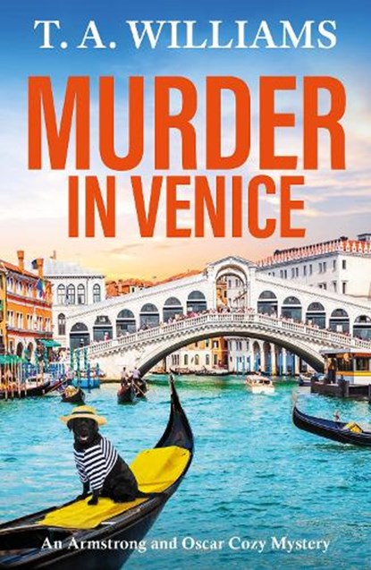 Murder in Venice, T A Williams - Gebonden - 9781837031269