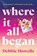 Where It All Began, Debbie Howells - Paperback - 9781837037476