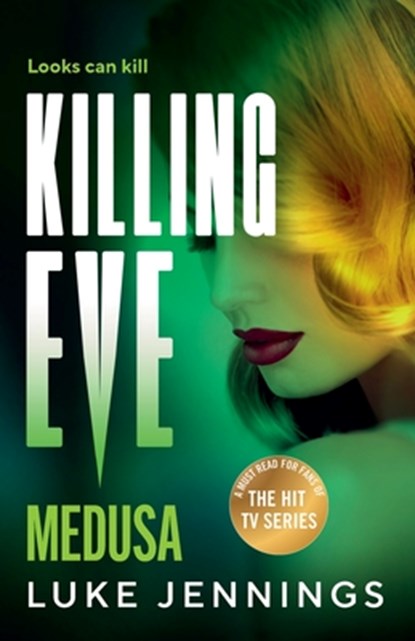 Killing Eve: Medusa, Luke Jennings - Paperback - 9781837039579