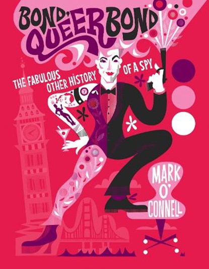 Bond, Queer Bond, Mark O'Connell - Gebonden - 9781837050437