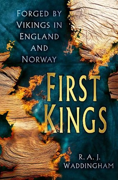 First Kings, R. A. J. Waddingham - Gebonden - 9781837050550