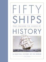 Fifty Ships that Changed the Course of History - Ian Graham - 9781837051212