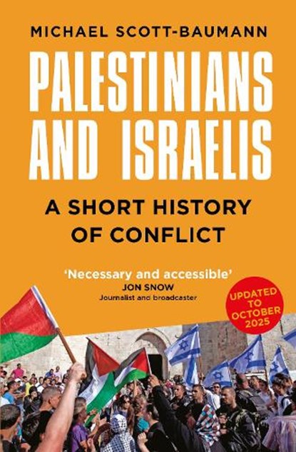 Palestinians and Israelis, Michael Scott-Baumann - Paperback - 9781837051328