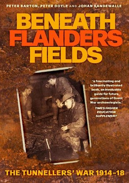 Beneath Flanders Fields, Peter Barton ; John Vandewalle ; Peter Doyle - Paperback - 9781837051595