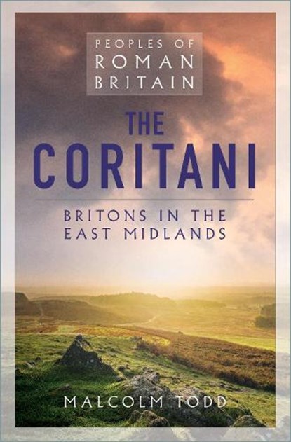 The Coritani, Malcolm Todd - Paperback - 9781837052899