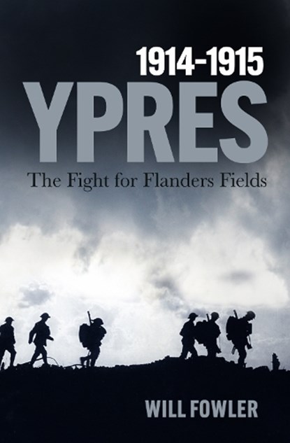 Ypres 1914-1915, Will Fowler - Paperback - 9781837053933