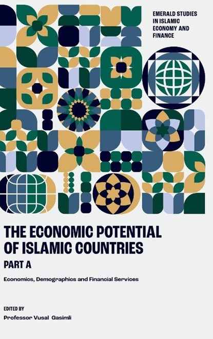 The Economic Potential of Islamic Countries, Part A, Vusal (Center for Analysis of Economic Reforms and Communication of the Republic of Azerbaijan Gasimli - Gebonden - 9781837080014