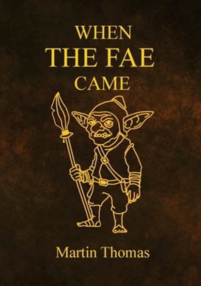 When The FAE Came, Martin Thomas - Paperback - 9781837092918