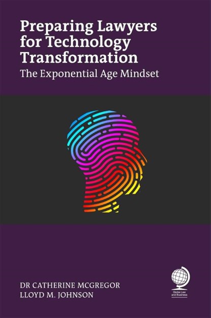 Preparing Lawyers for Technology Transformation, Catherine McGregor ; Lloyd Johnson - Paperback - 9781837230976