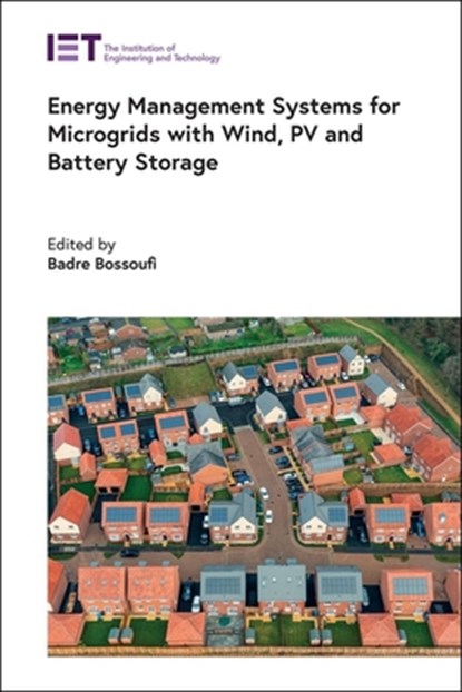 Energy Management Systems for Microgrids with Wind, Pv and Battery Storage, Badre Bossoufi - Gebonden - 9781837240906