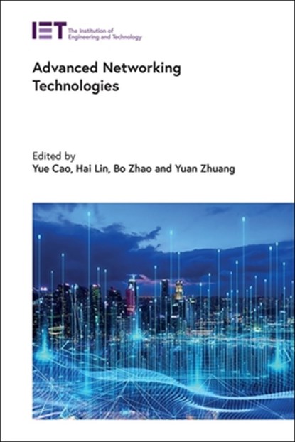 Advanced Networking Technologies, Yue Cao - Gebonden - 9781837241729
