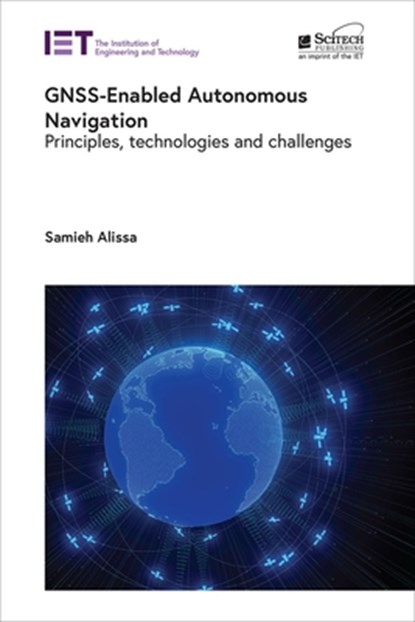 GNSS-Enabled Autonomous Navigation, Samieh (Head of Navigation Alissa - Gebonden - 9781837245321