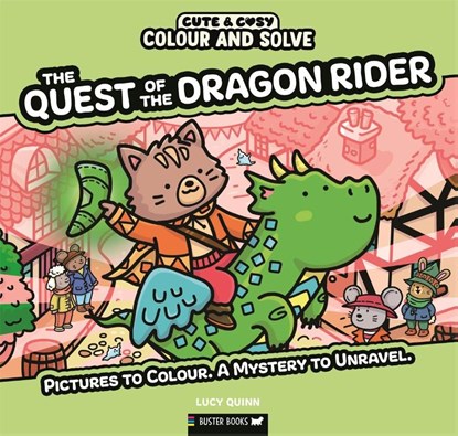 Colour and Solve: The Quest of the Dragon Rider, Lucy Quinn - Paperback - 9781837251391