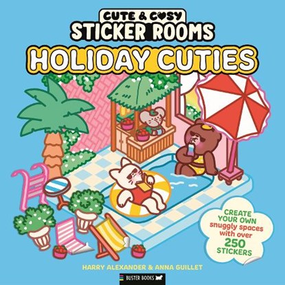 Sticker Rooms: Holiday Cuties, Harry Alexander ; Anna Guillet - Paperback - 9781837251575