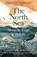 The North Sea, Alistair Moffat - Gebonden - 9781837261222