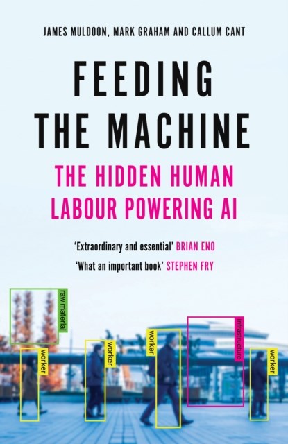 Feeding the Machine, James Muldoon ; Mark Graham ; Callum Cant - Gebonden - 9781837261819