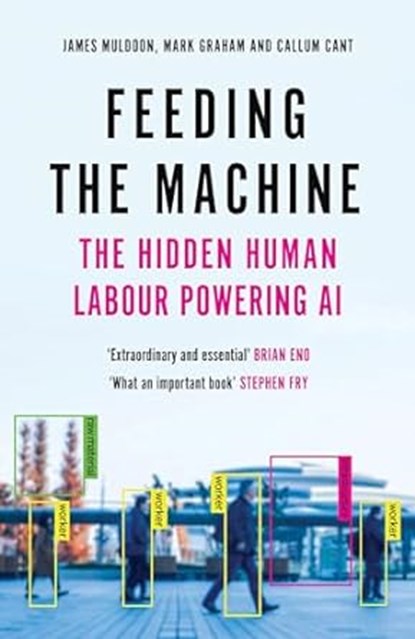 Feeding the Machine, James Muldoon ; Mark Graham ; Callum Cant - Paperback - 9781837261857