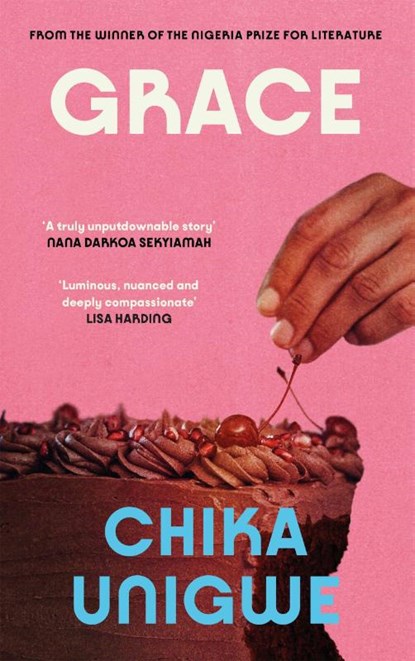 Grace, Chika Unigwe - Paperback - 9781837261925
