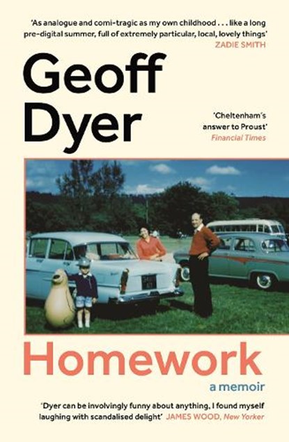 Homework, Geoff Dyer - Paperback - 9781837262014