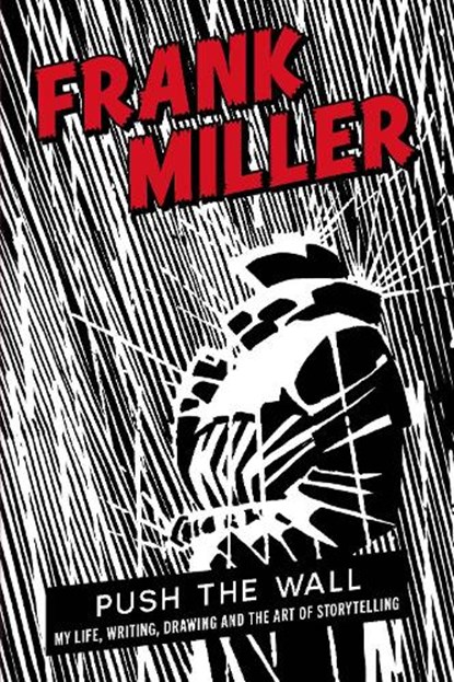 Push the Wall, Frank Miller - Gebonden - 9781837262144