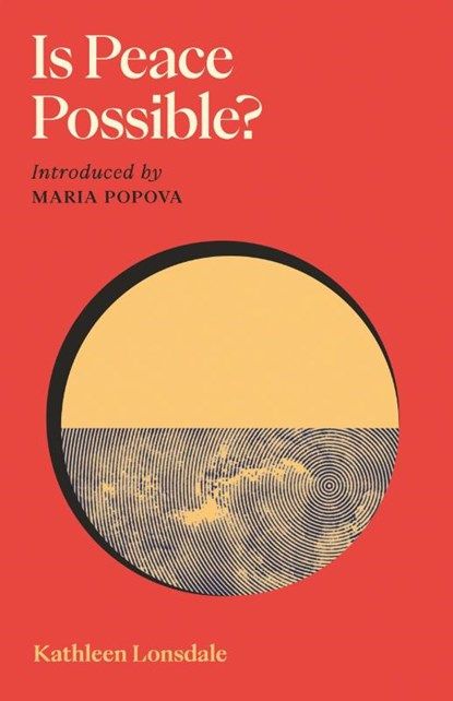 Is Peace Possible?, Kathleen Lonsdale - Gebonden - 9781837264216