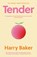 Tender, Harry Baker - Gebonden - 9781837264636