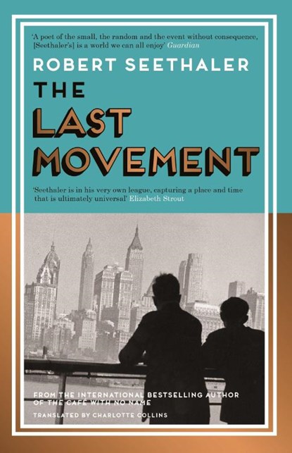 The Last Movement, Robert Seethaler - Paperback - 9781837265213