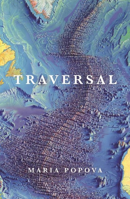 Traversal, Maria Popova - Gebonden - 9781837265619